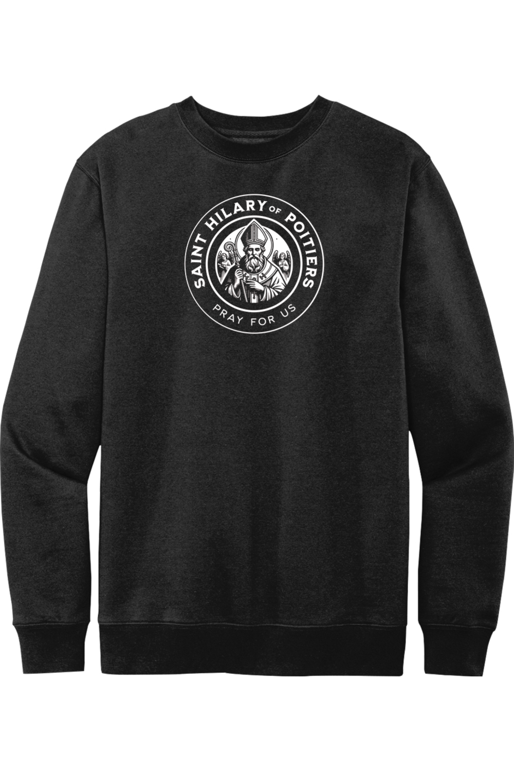St. Hilary of Poitiers - Pray for Us - Crewneck Sweatshirt