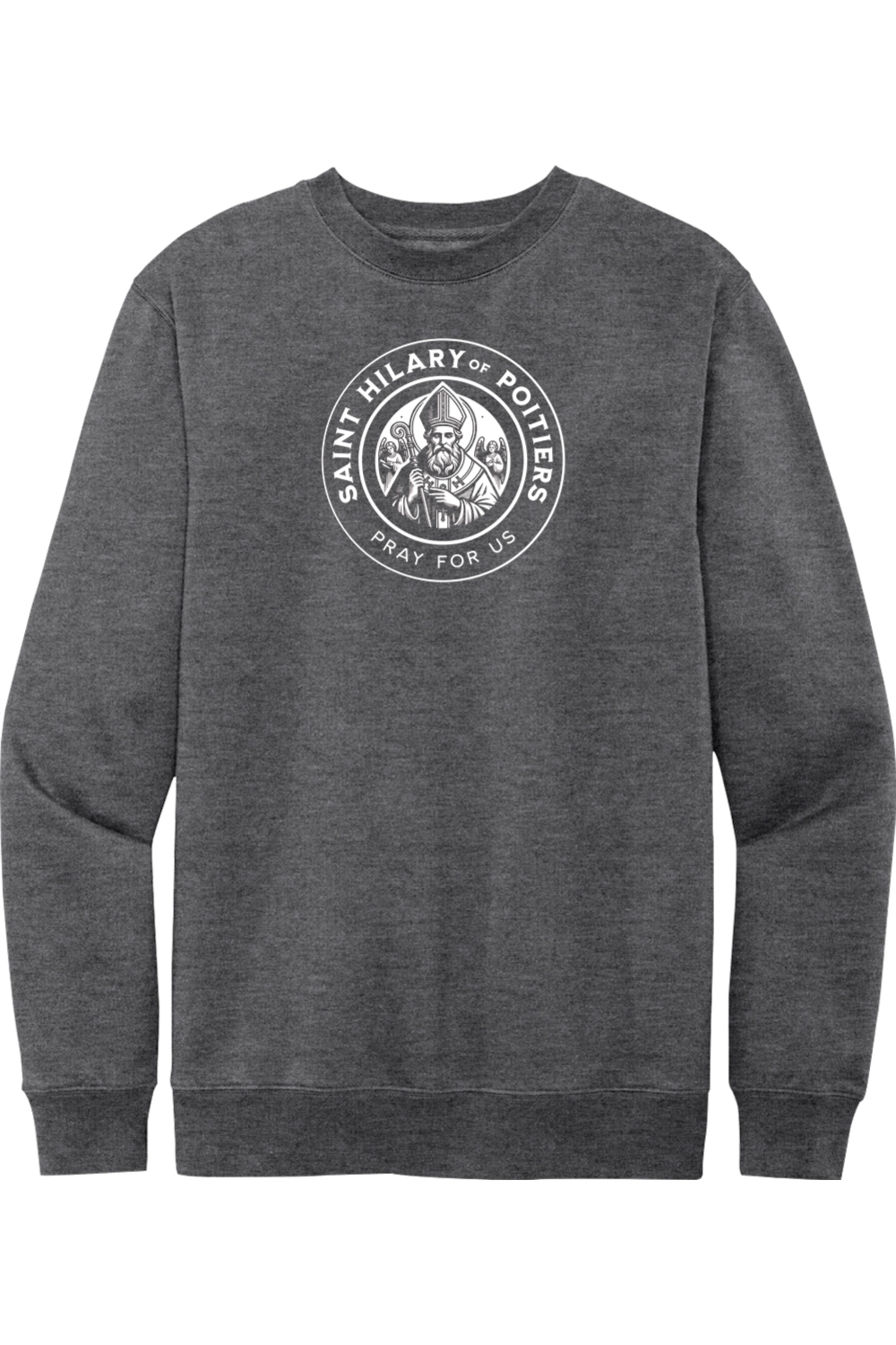 St. Hilary of Poitiers - Pray for Us - Crewneck Sweatshirt