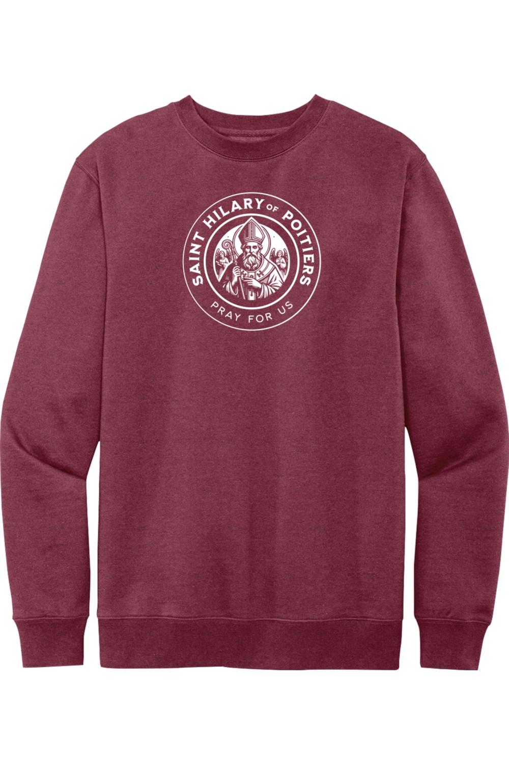 St. Hilary of Poitiers - Pray for Us - Crewneck Sweatshirt