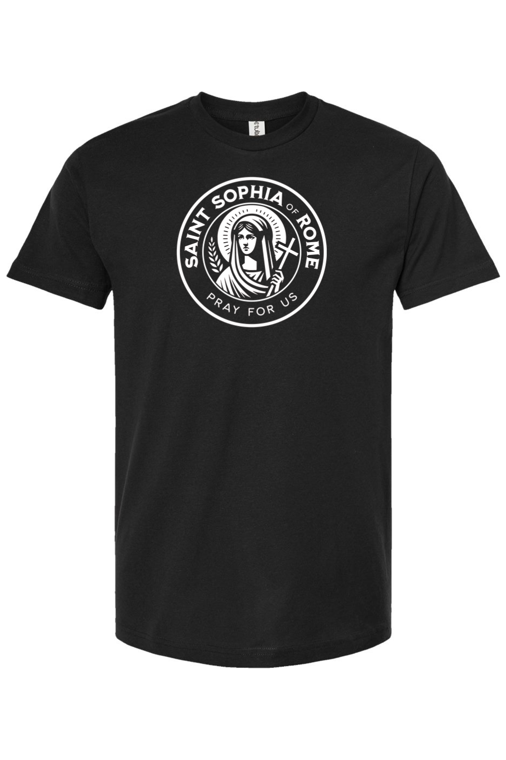 St. Sophia of Rome (Pray for Us) - T-Shirt