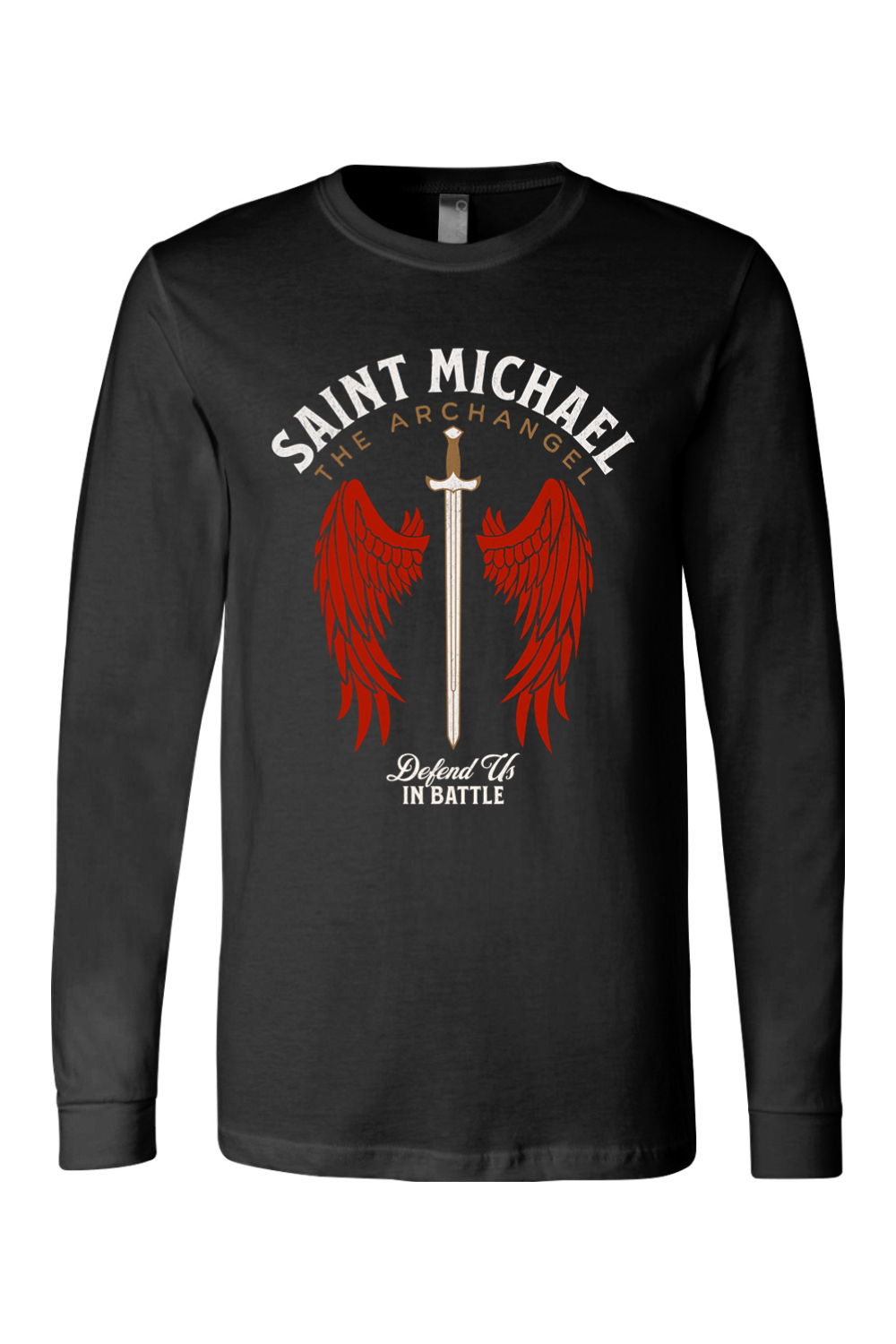 St. Michael the Archangel - Defend Us in Battle - Long Sleeve Tee
