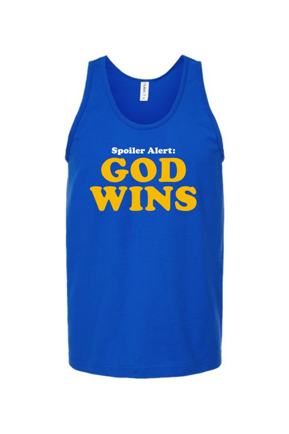 Spoiler Alert - God Wins - Unisex Tank Top