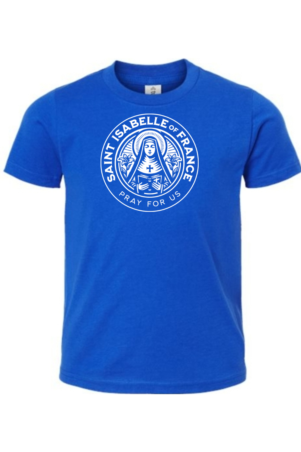St. Isabelle of France (Pray for Us) - Kids Tee