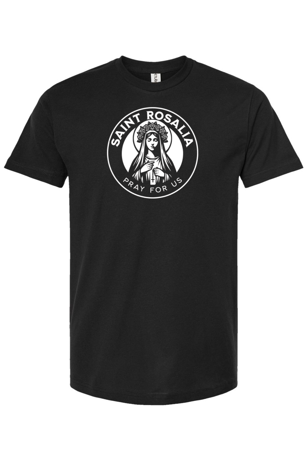 St. Rosalia (Pray for Us) - T-Shirt