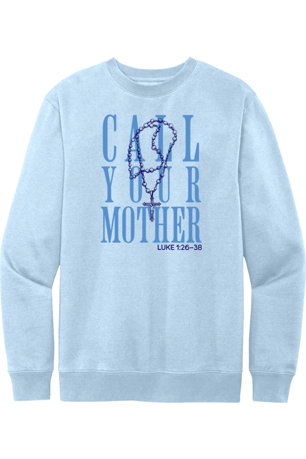 Call Your Mother - Crewneck Sweatshirt