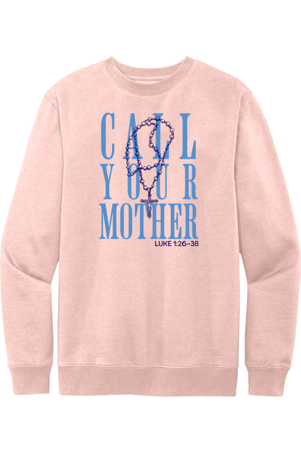 Call Your Mother - Crewneck Sweatshirt