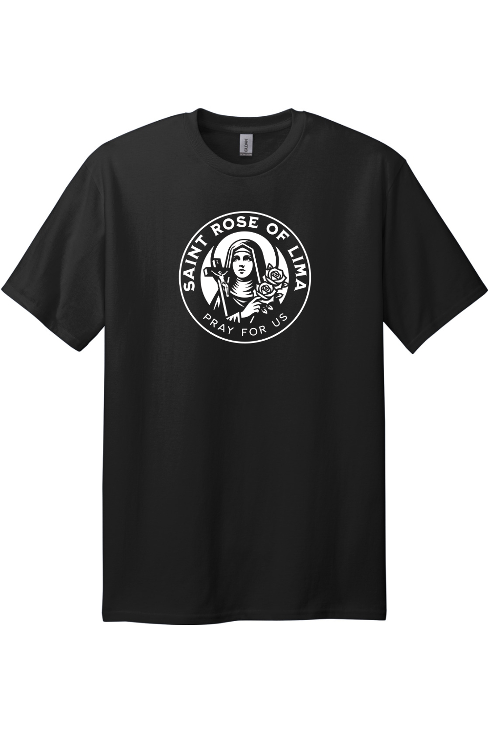 St. Rose - Pray For Use - Tall Size Tee