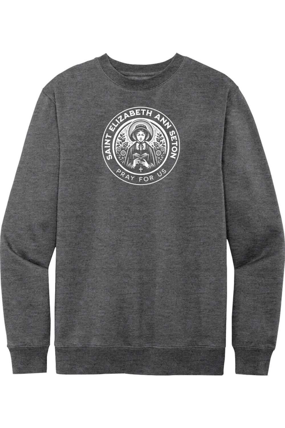 St. Elizabeth Ann Seton - Pray for Us - Crewneck Sweatshirt