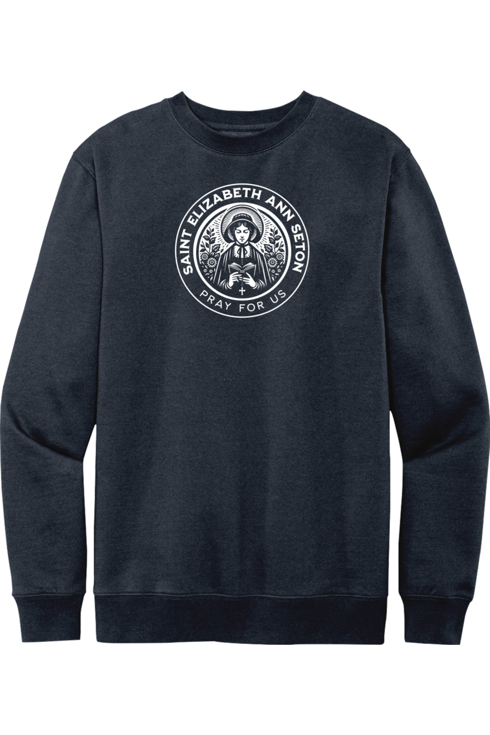 St. Elizabeth Ann Seton - Pray for Us - Crewneck Sweatshirt