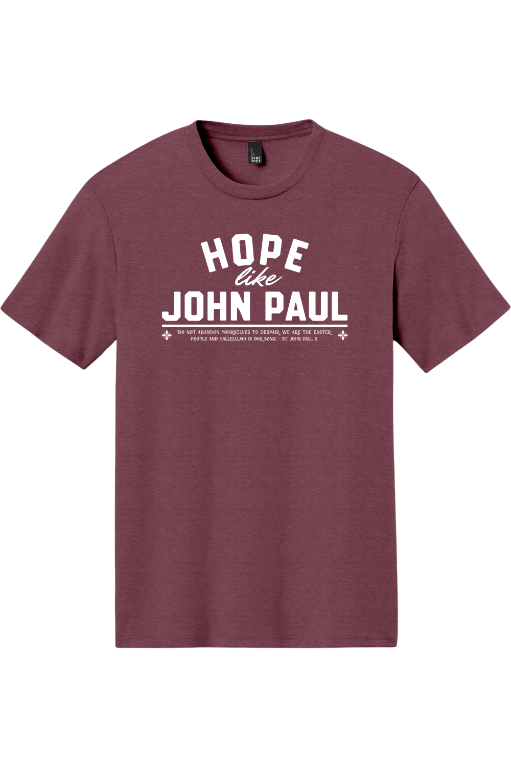 Hope Like John Paul - Triblend Tee