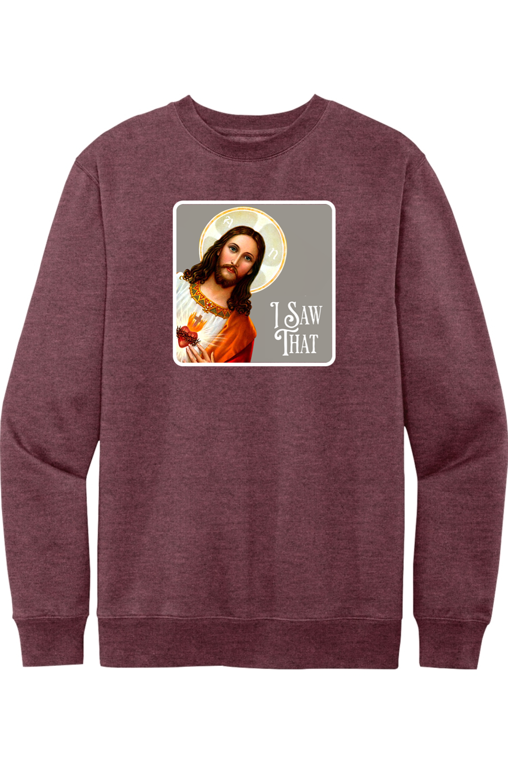 I Saw That (Jesus) - Fleece Crew