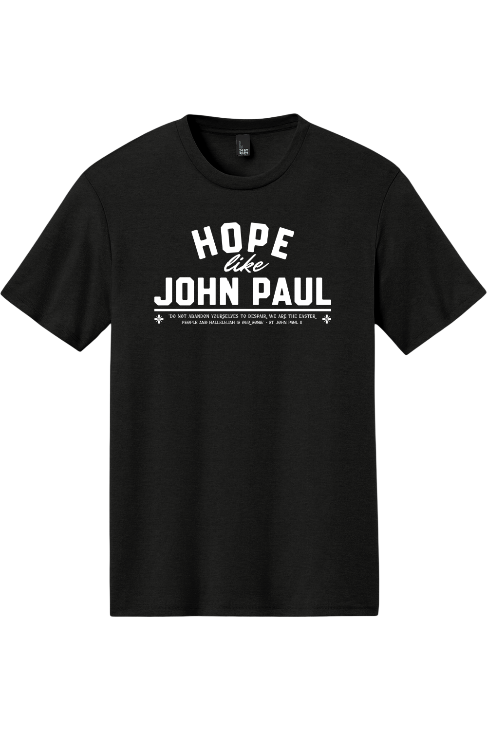 Hope Like John Paul - Triblend Tee