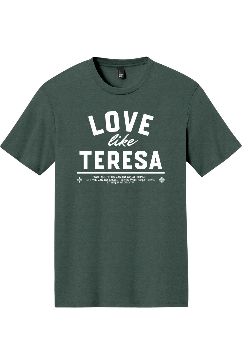 Love Like Teresa - Triblend Tee