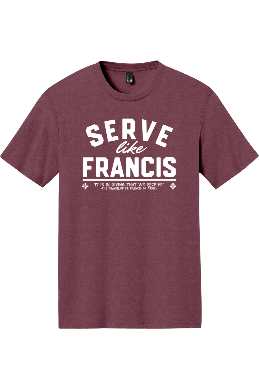 Serve Like Francis - Triblend Tee