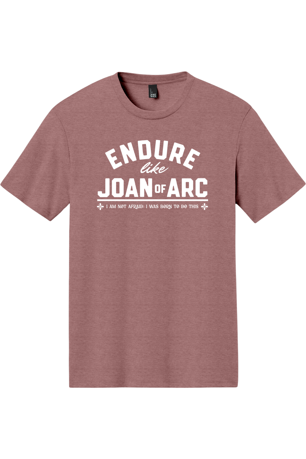 Endure Like Joan of Arc - Triblend Tee
