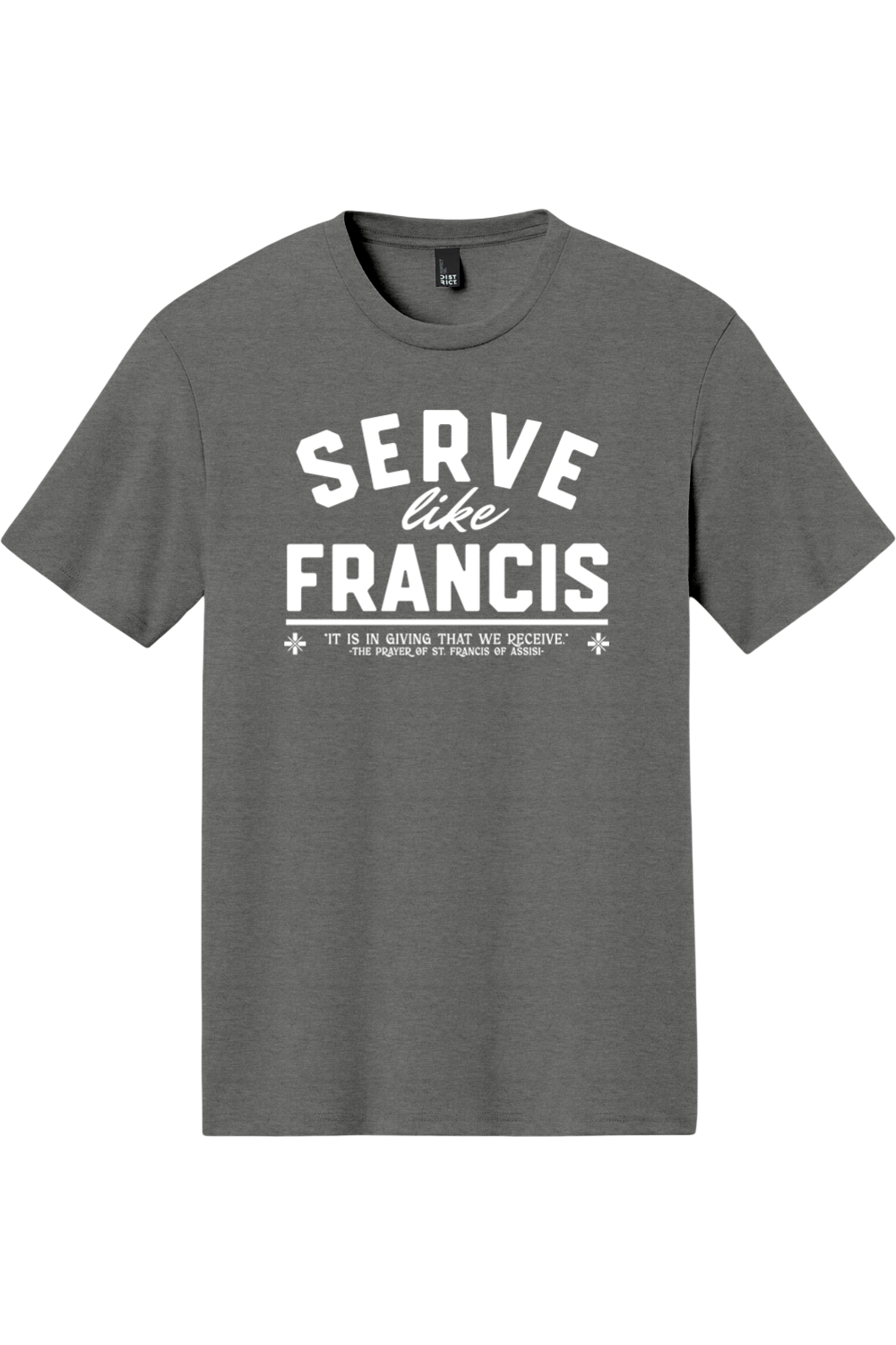 Serve Like Francis - Triblend Tee
