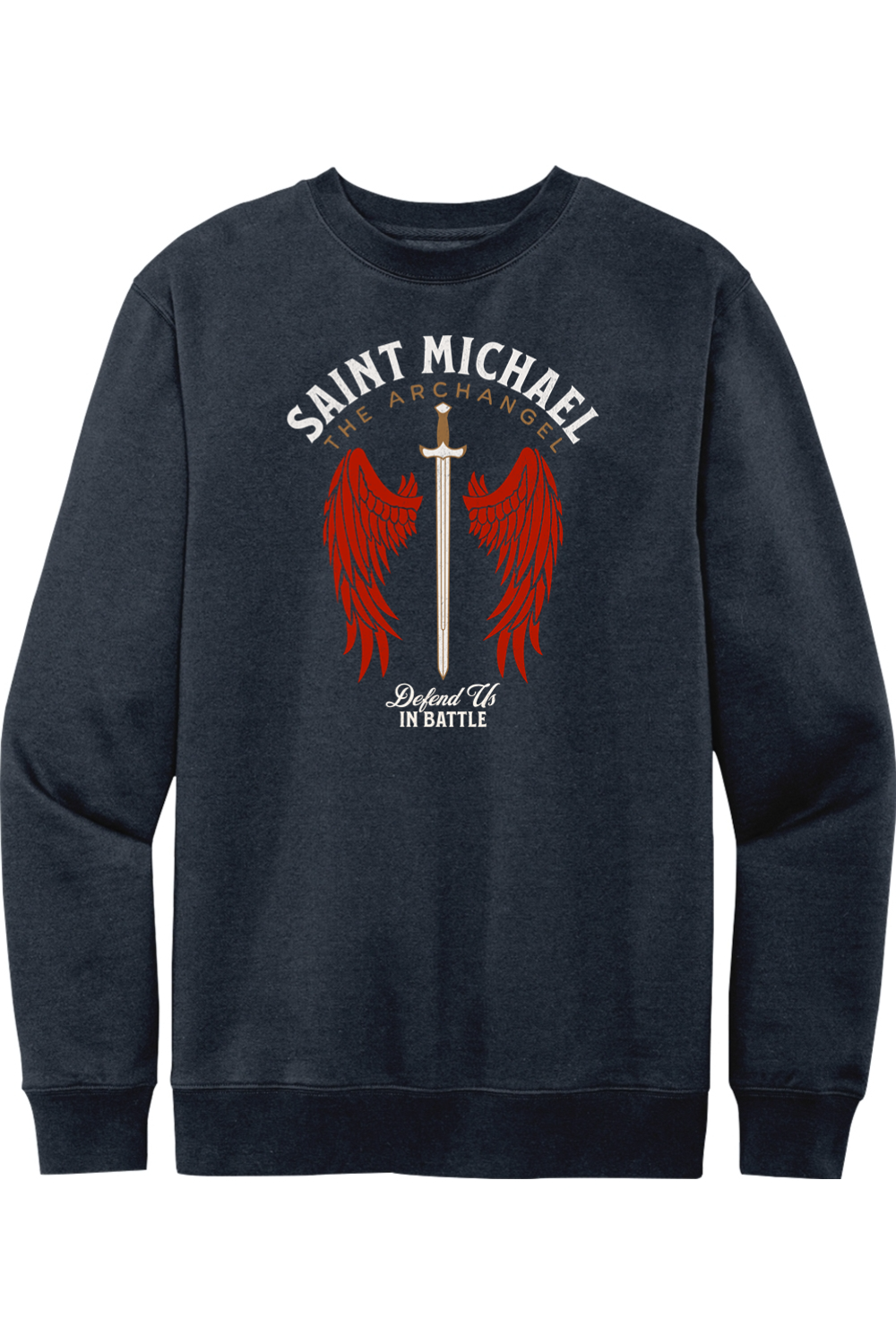 St. Michael - Defend Us In Battle - Fleece Crew