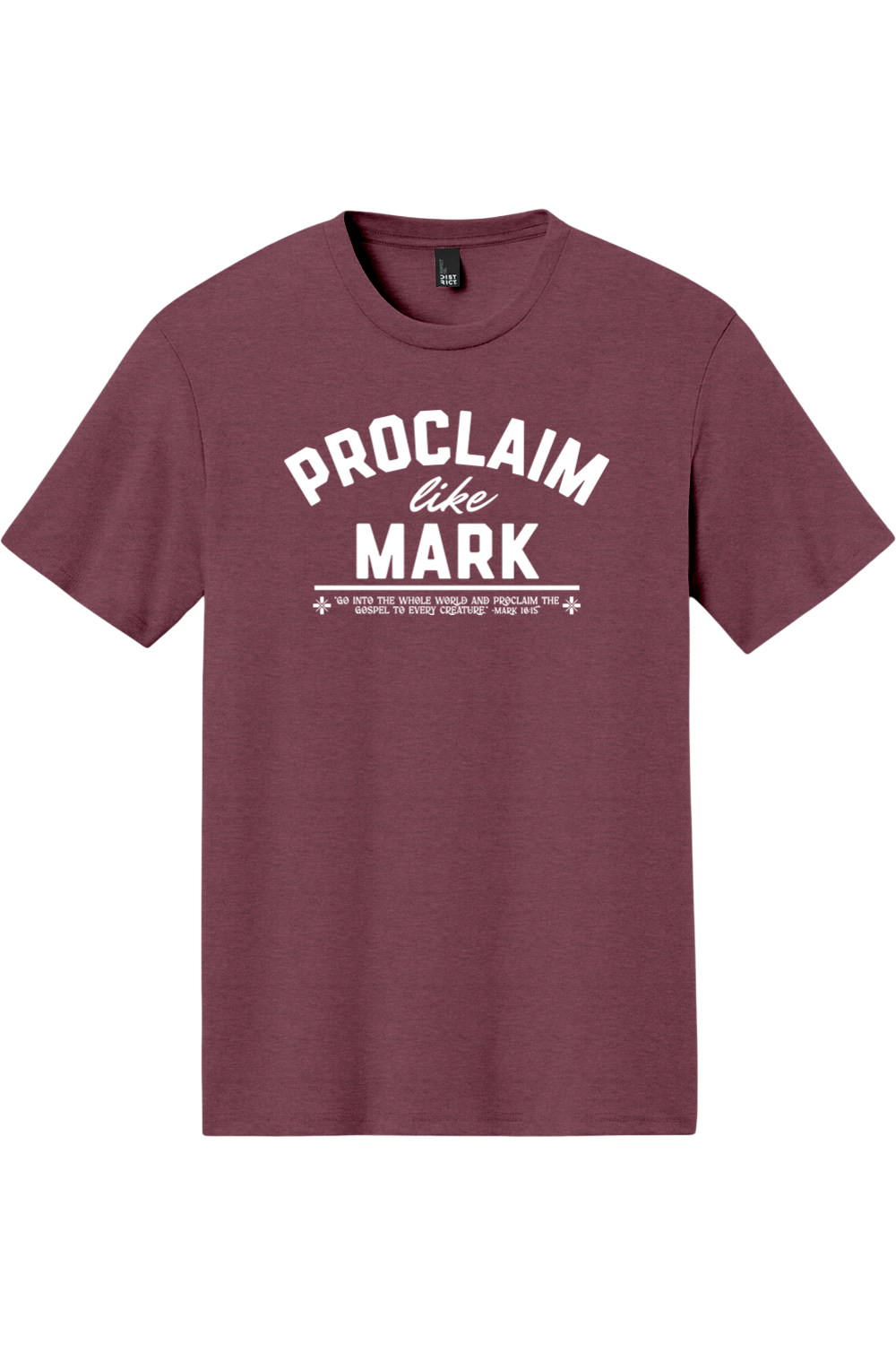 Proclaim Like Mark - Triblend Tee