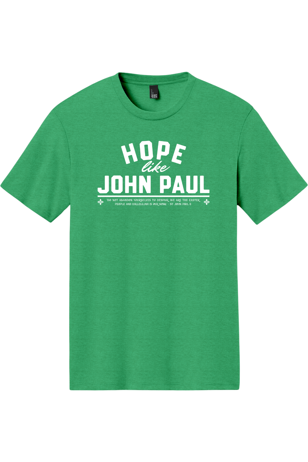 Hope Like John Paul - Triblend Tee