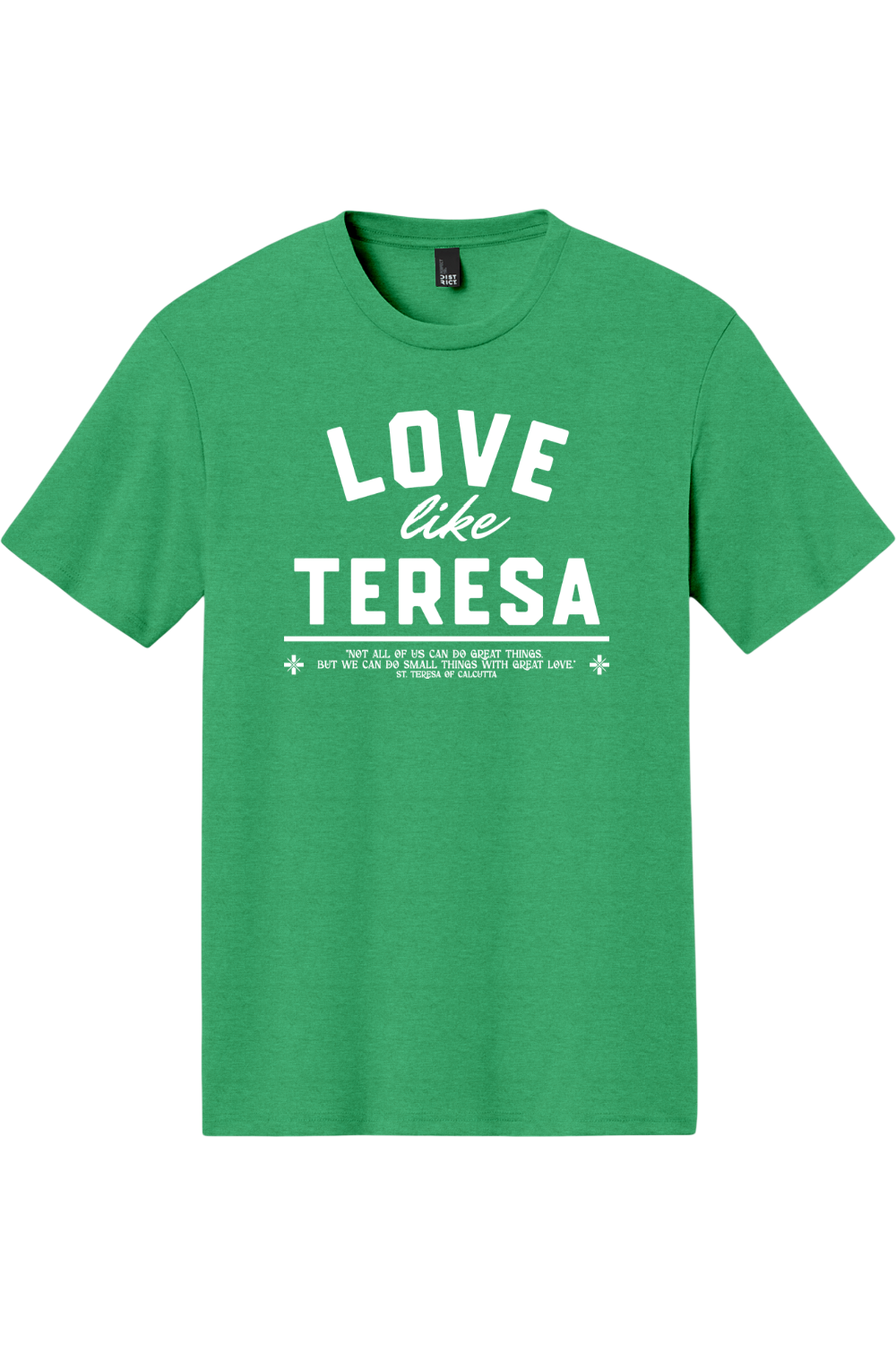 Love Like Teresa - Triblend Tee
