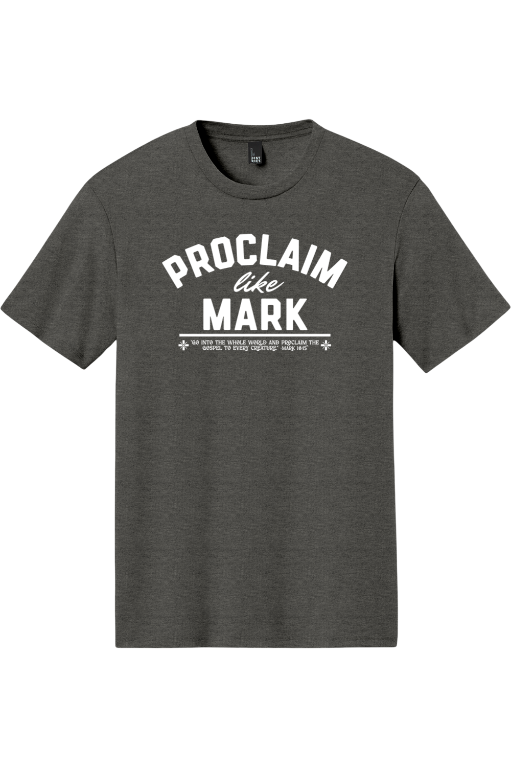 Proclaim Like Mark - Triblend Tee