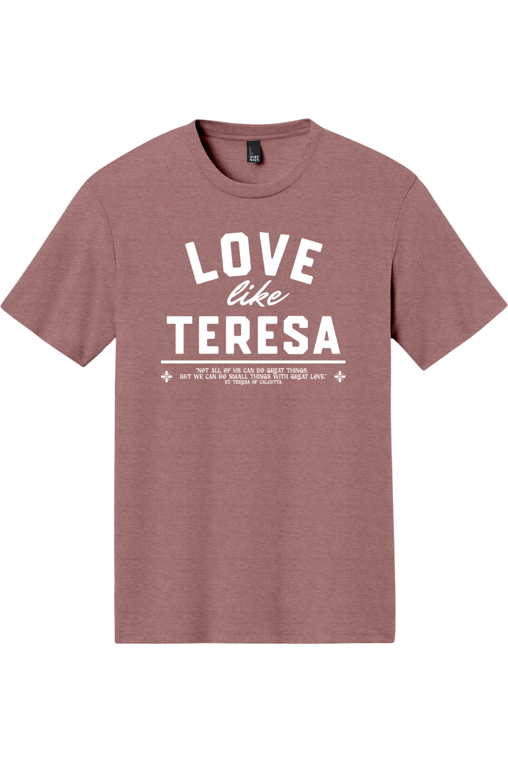 Love Like Teresa - Triblend Tee