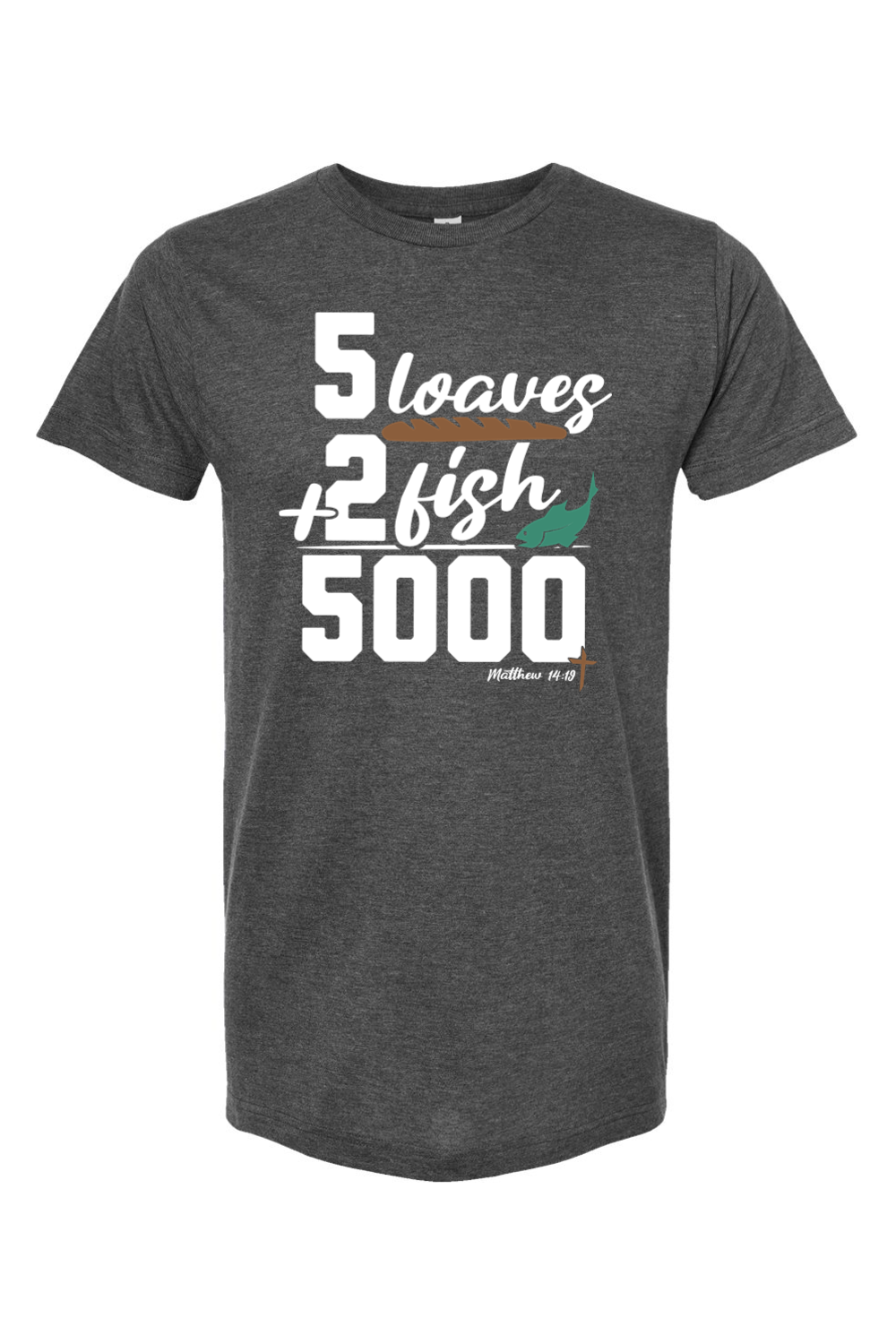 5 Loaves + 2 Fish = 5000 - T-Shirt