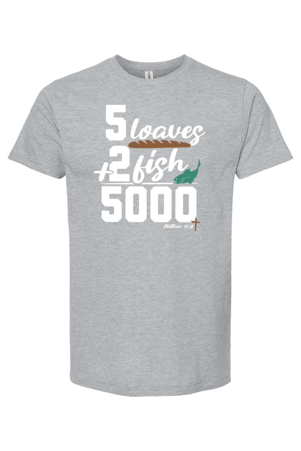 5 Loaves + 2 Fish = 5000 - T-Shirt