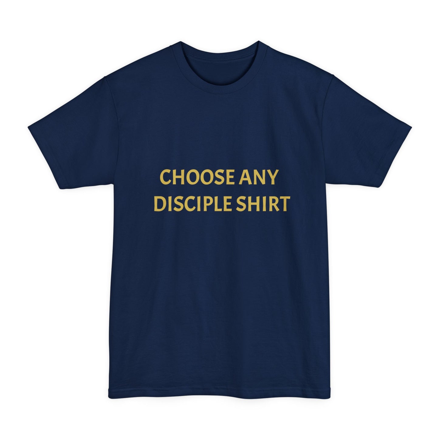 Choose Any Design | Tall T-Shirt