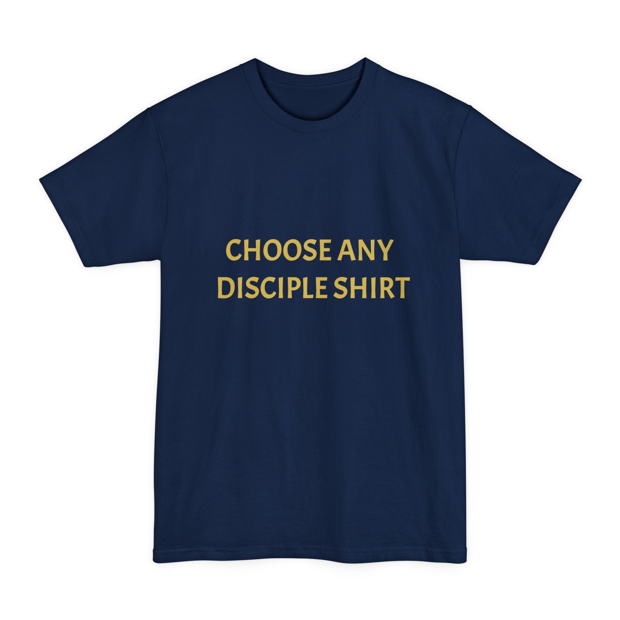 Choose Any Design - Tall T-Shirt