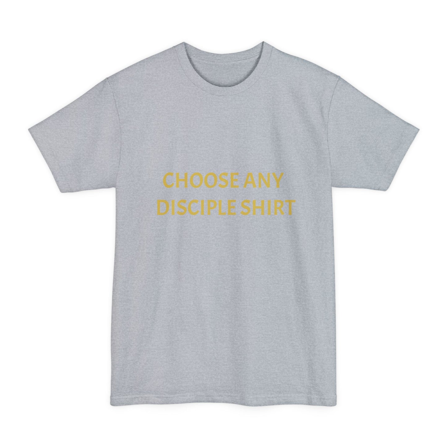 Choose Any Design | Tall T-Shirt