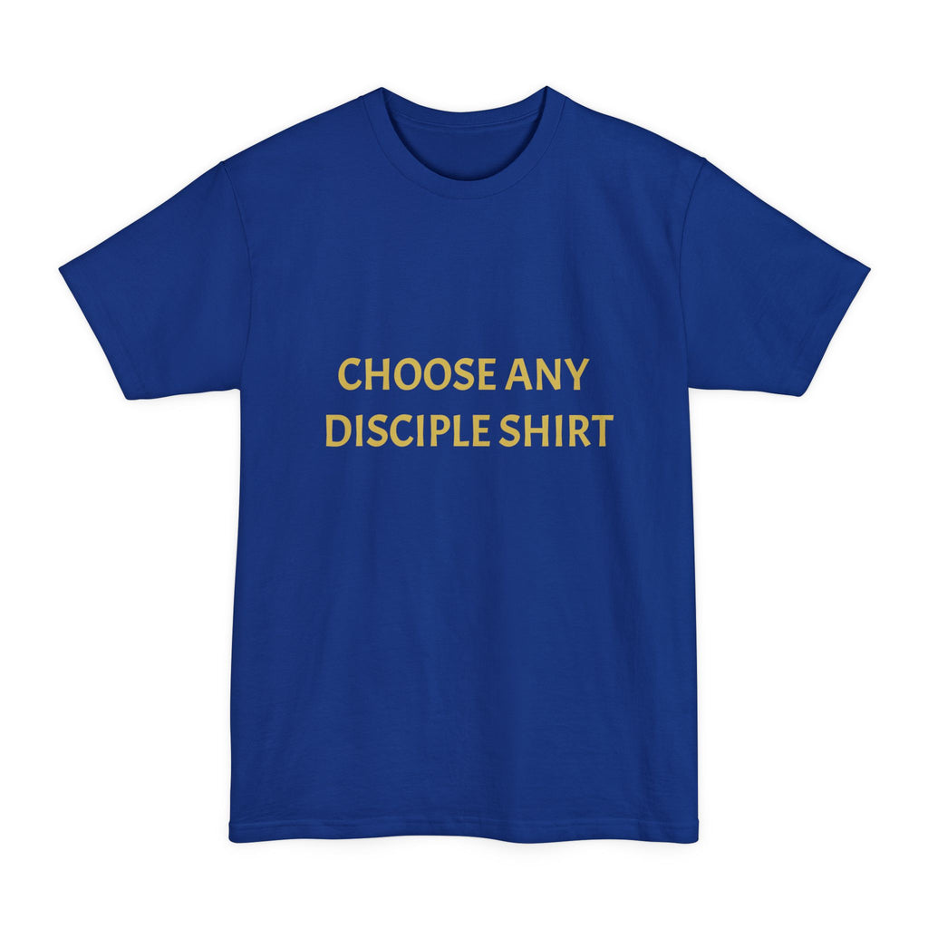Choose Any Design - Tall T-Shirt