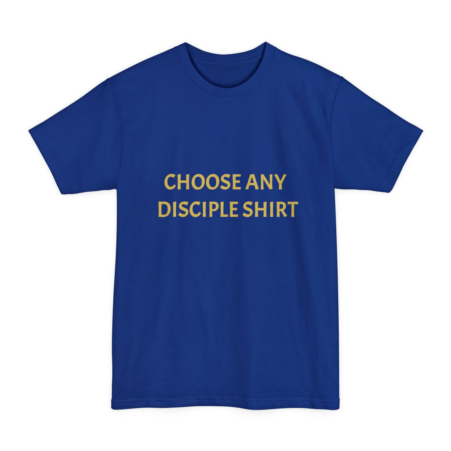 Choose Any Design | Tall T-Shirt