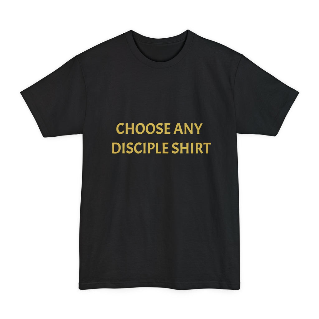 Choose Any Design - Tall T-Shirt