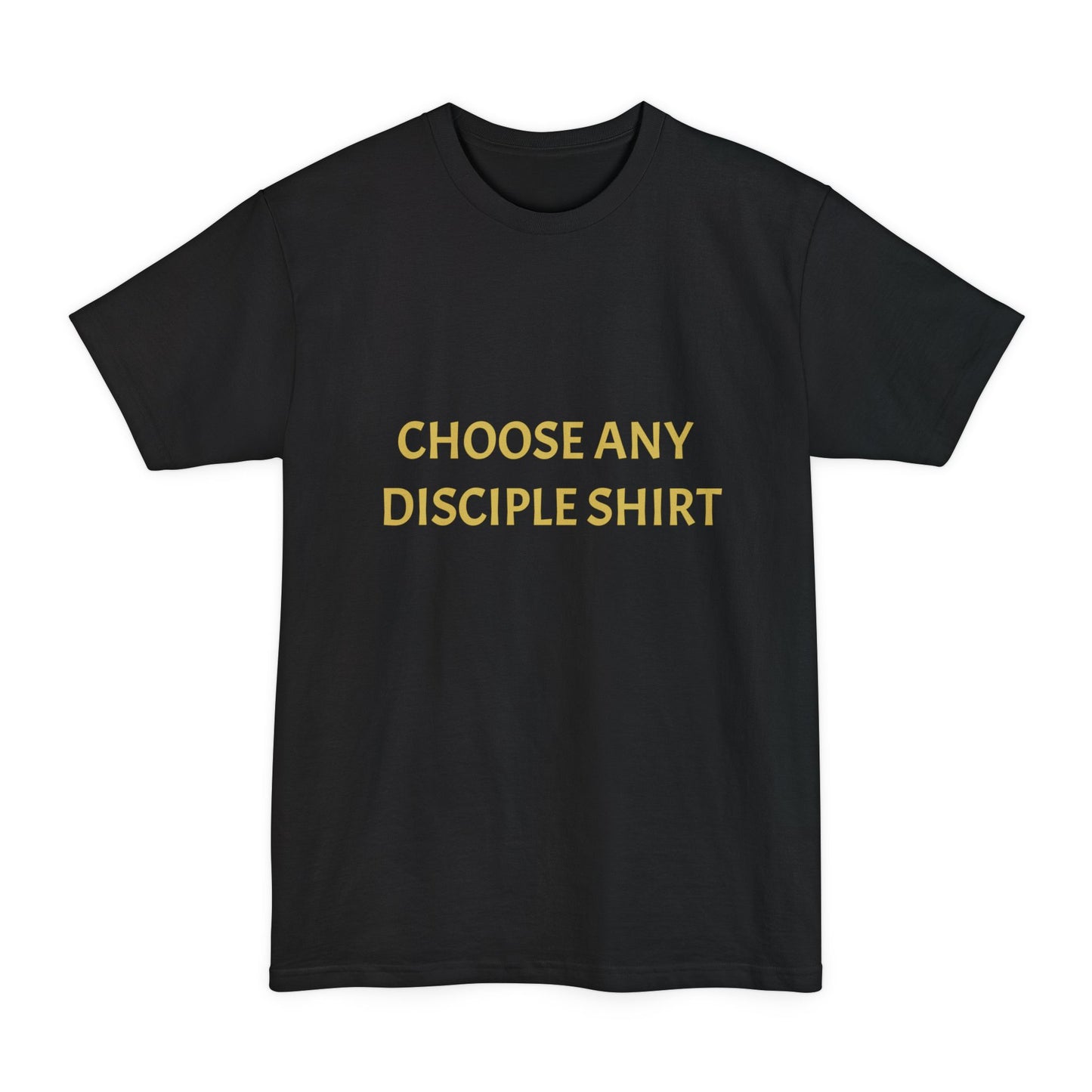 Choose Any Design | Tall T-Shirt