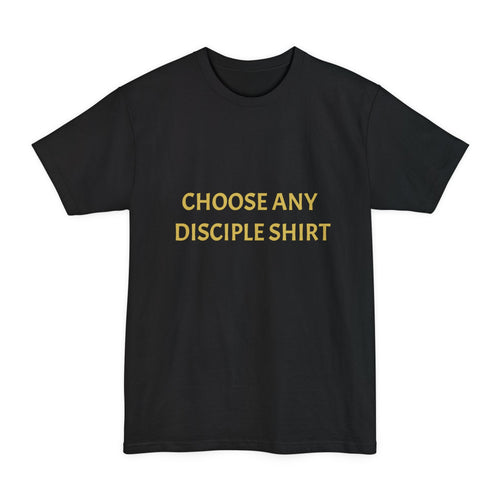Choose Any Design - Tall T-Shirt