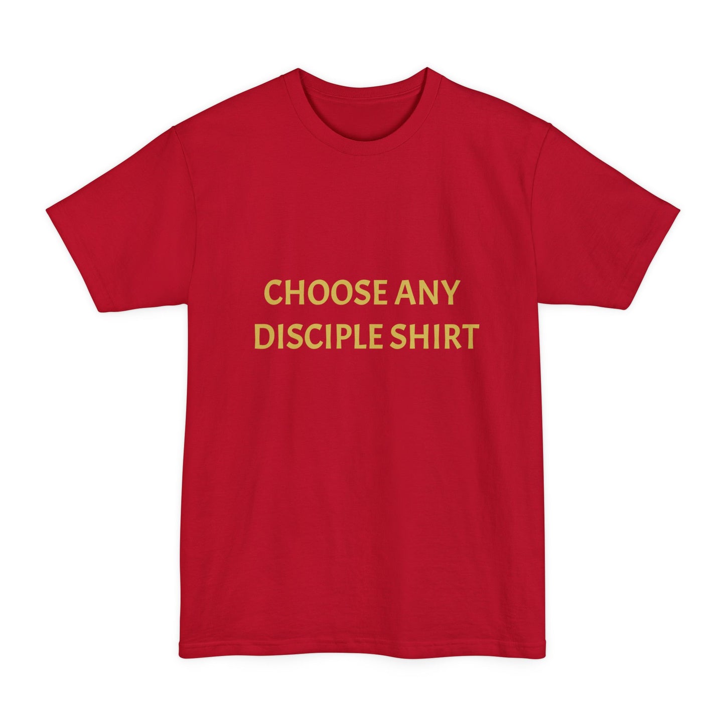 Choose Any Design | Tall T-Shirt