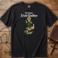 Original Irish Goodbye - Comfort Colors Tee