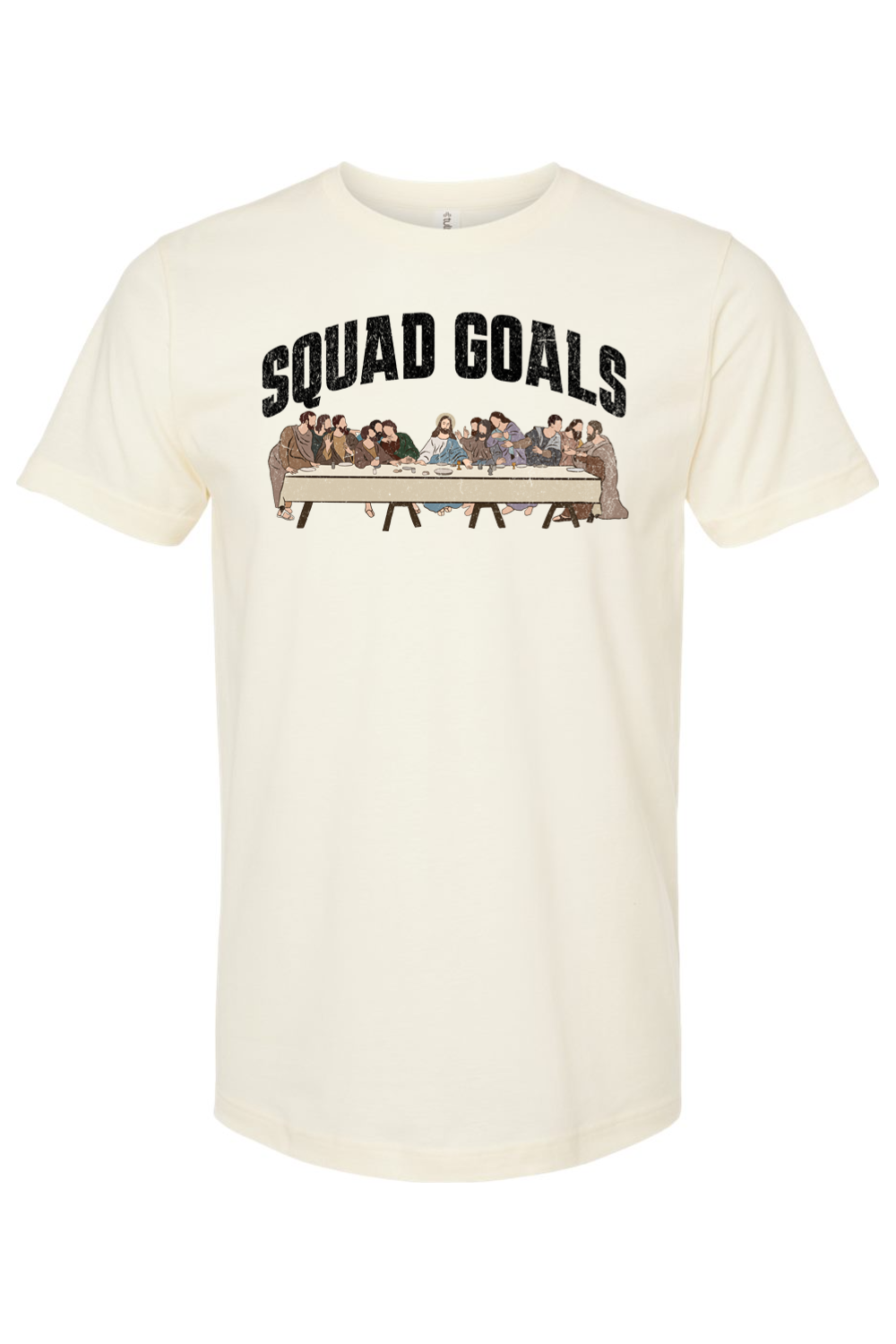 Squad Goals (Last Supper) - T-Shirt