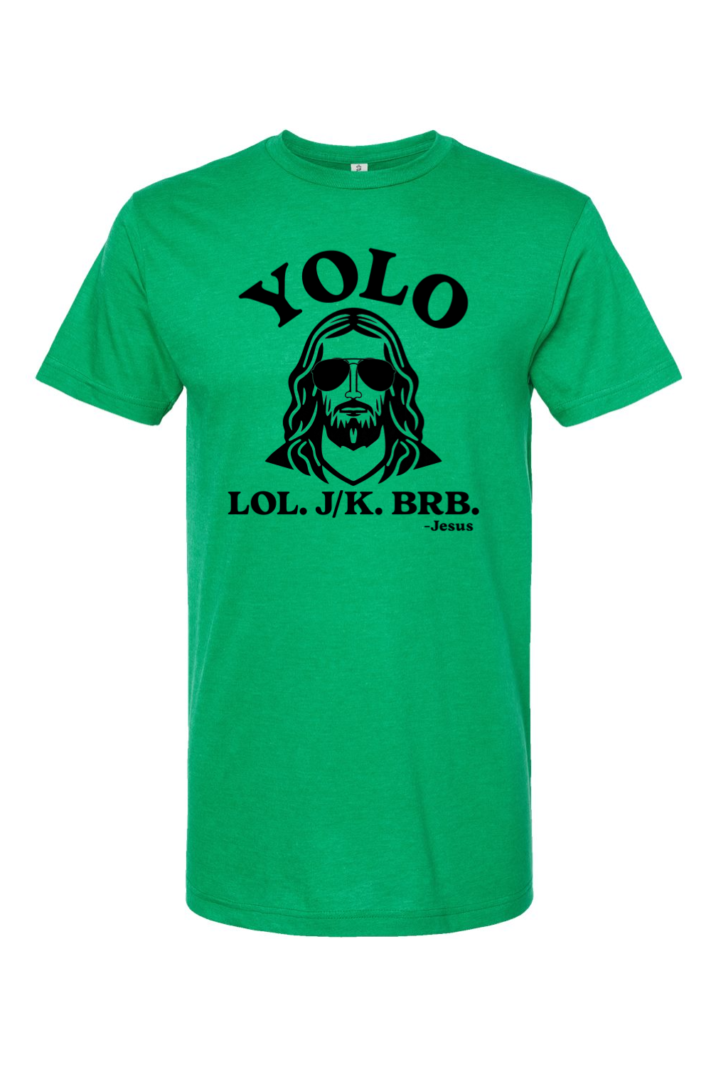 YOLO. LOL. J/K. BRB. - T-Shirt