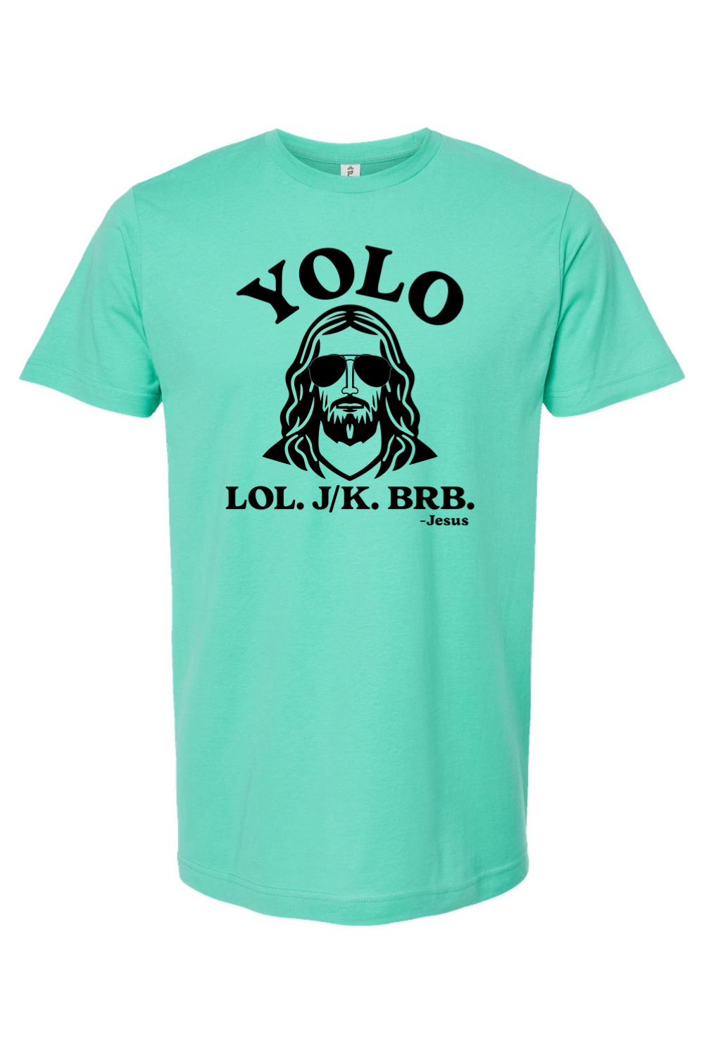 YOLO. LOL. J/K. BRB. - T-Shirt