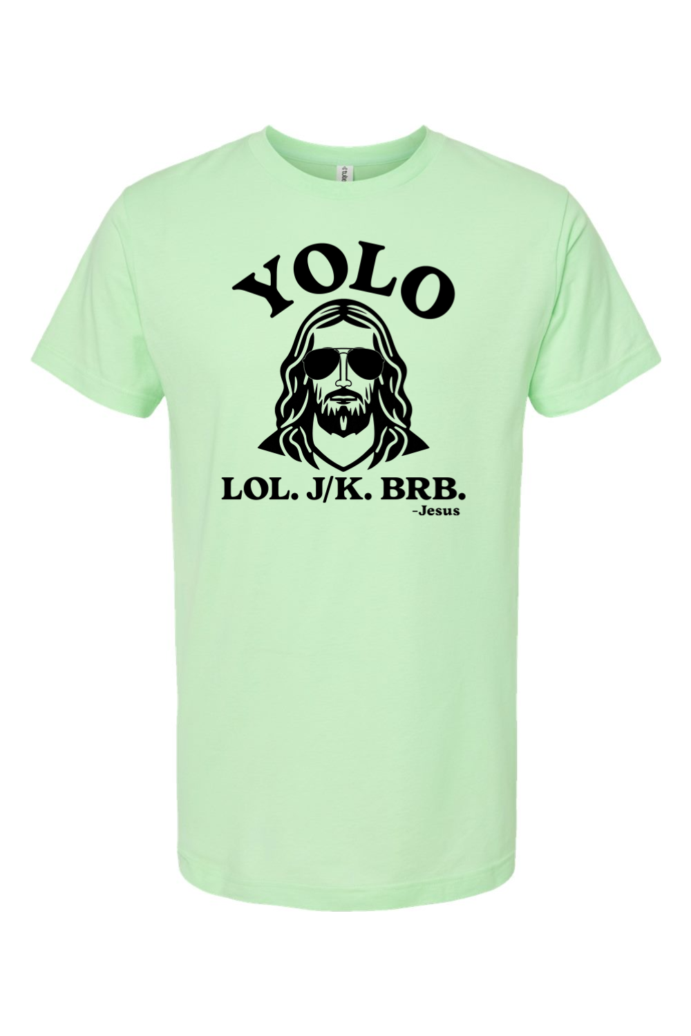 YOLO. LOL. J/K. BRB. - T-Shirt