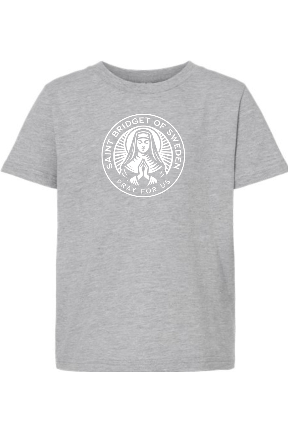 St. Bridget of Sweden - Pray for Us - Kids Tee