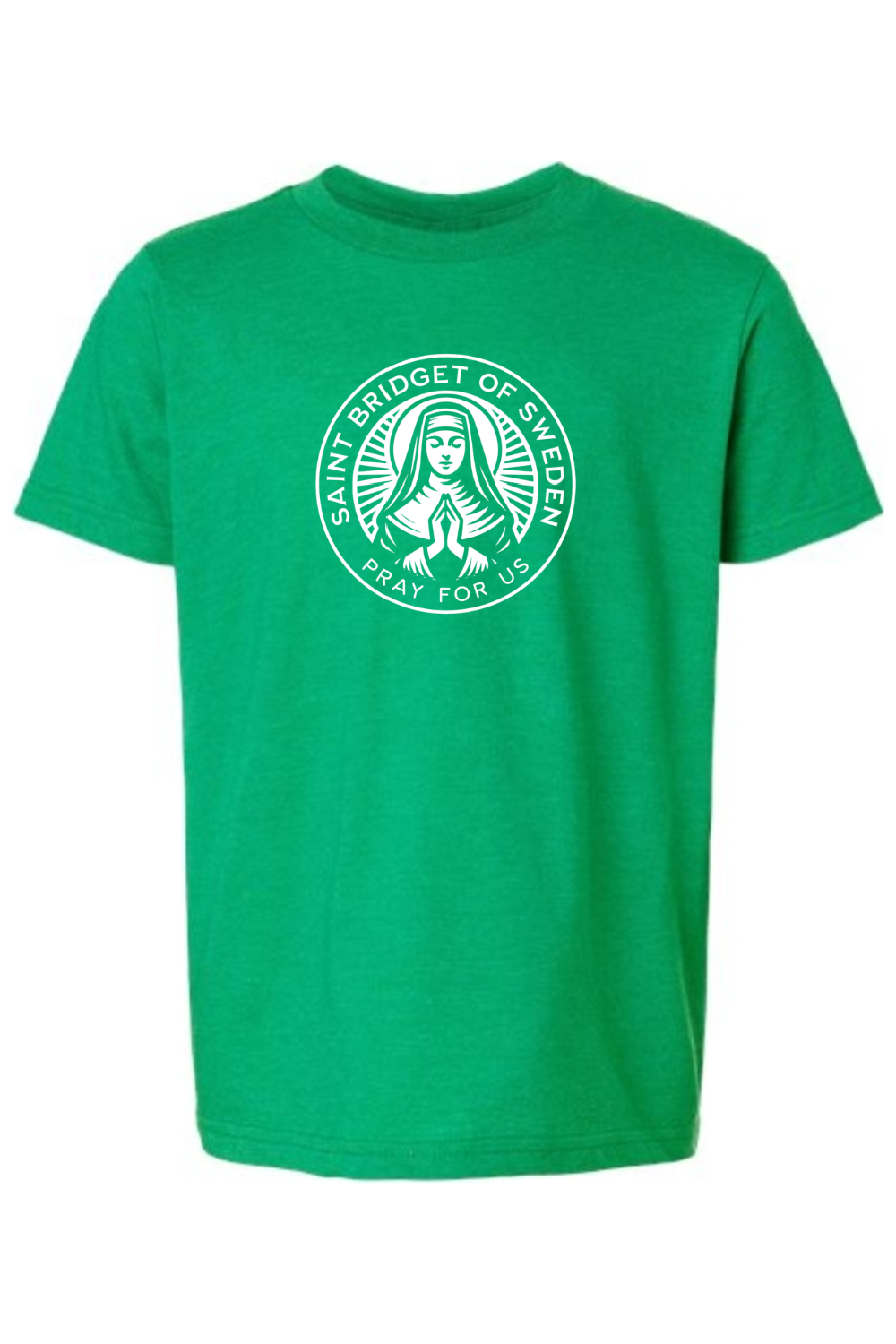 St. Bridget of Sweden - Pray for Us - Kids Tee