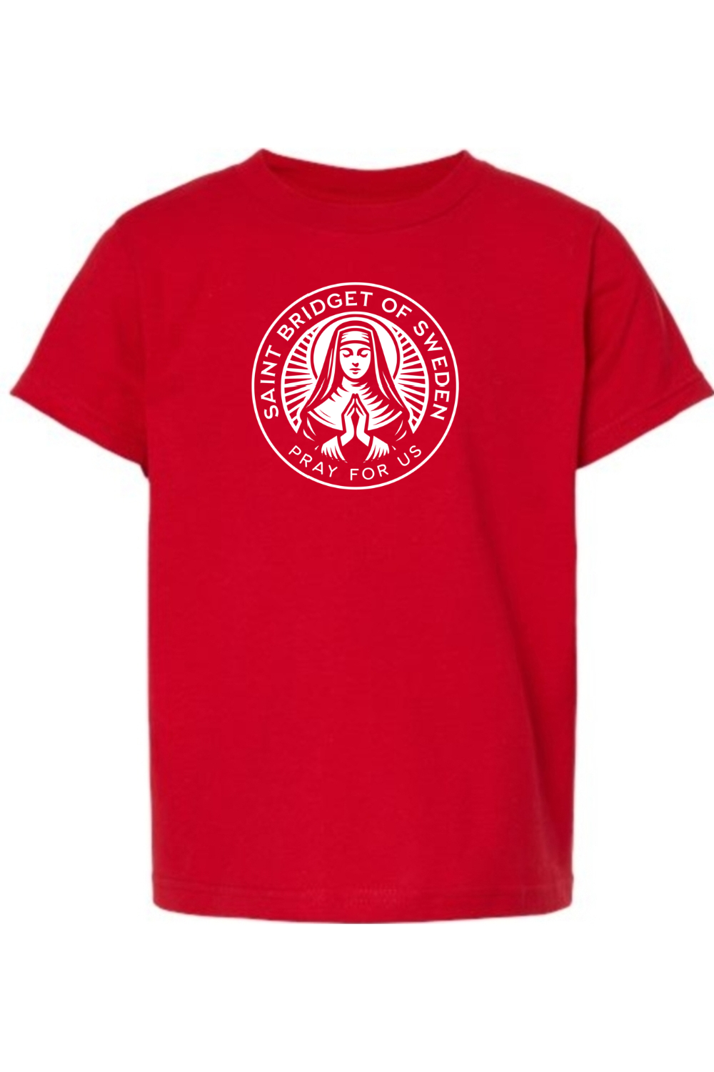 St. Bridget of Sweden - Pray for Us - Kids Tee