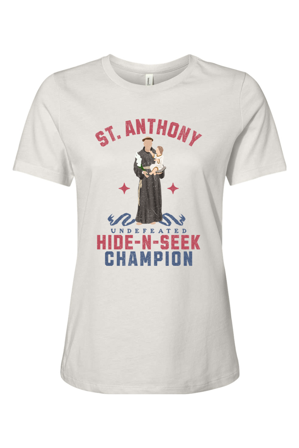St. Anthony - Undefeated Hide -N- Seek Champion - Ladies Tee