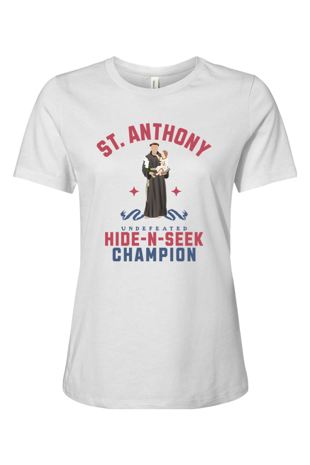 St. Anthony: Hide N Seek Champ - Ladies Tee