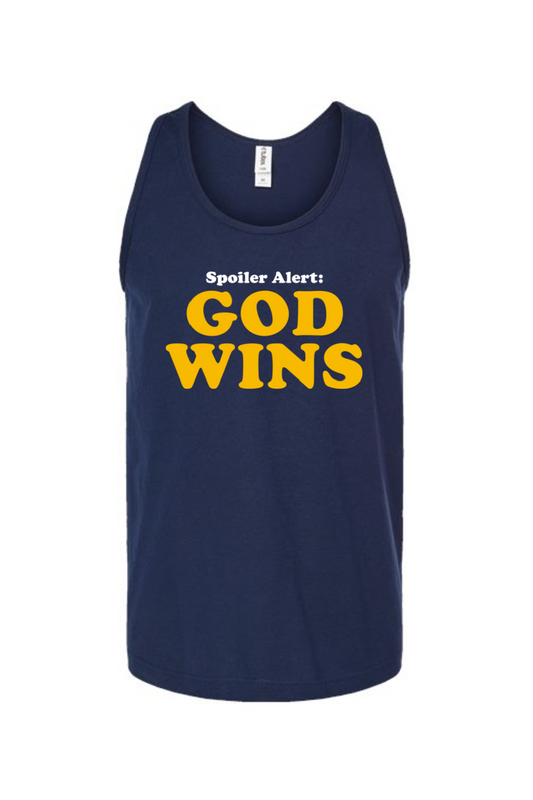 Spoiler Alert - God Wins  - Unisex Tank Top