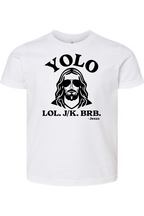 YOLO. LOL. JK. BRB. - Kids Tee