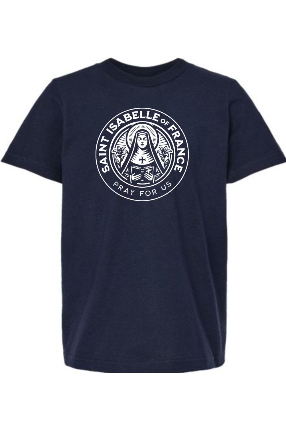 St. Isabelle of France (Pray for Us) - Kids Tee